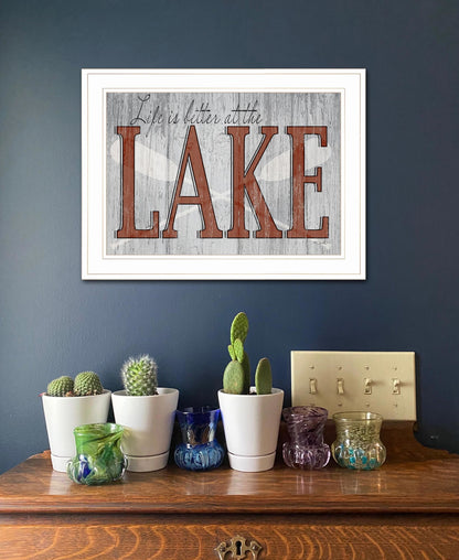 "Life is Better at the Lake" by Kate Sherrill, Ready to Hang Framed Print, White Frame
